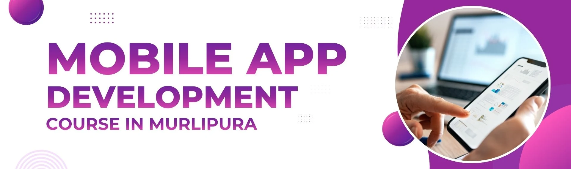 Mobile App Development Course (React Native) in Murlipura
